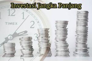Apa Itu Investasi Jangka Panjang Yang Aman