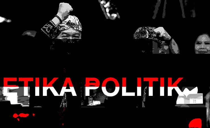 Bagaimana Etika Politik Di Indonesia Saat Ini