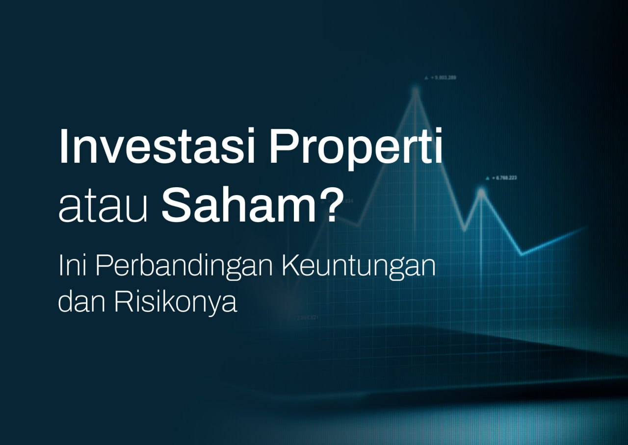 Keuntungan Dan Risiko Investasi Properti Saat Ini