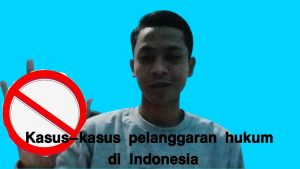 Kasus-kasus pelanggaran hukum di Indonesia - YouTube Kasus-Kasus Pelanggaran Hukum Yang Mengguncang Indonesia